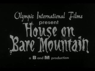 House on bare mountain (1962, usa, dir lee frost)