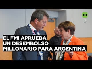 El fmi aprueba revisión del programa con argentina y un desembolso de 7 500 millones de dólares