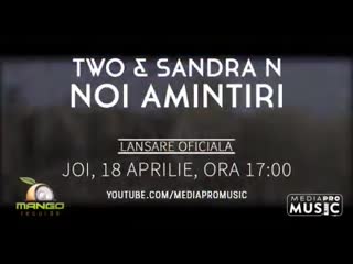 Two & sandra n noi amintiri (teaser)