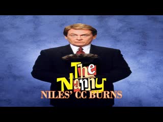 The nanny | niles' cc burns