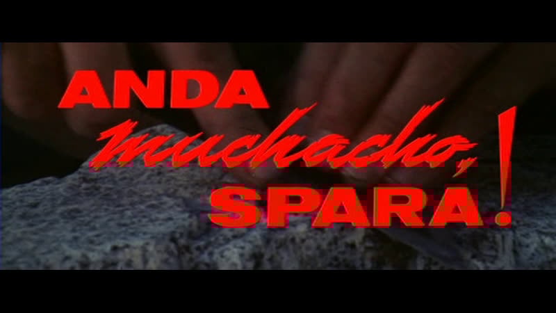Вперёд, мучачо! стреляй! / anda muchacho, spara! 1971