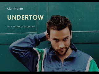 Alan nolan undertow