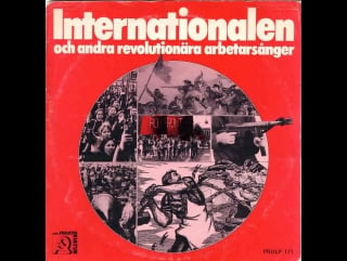 Internationalen och andra revolutionära arbetarsånger (lp compilation) (1973) (sweden)