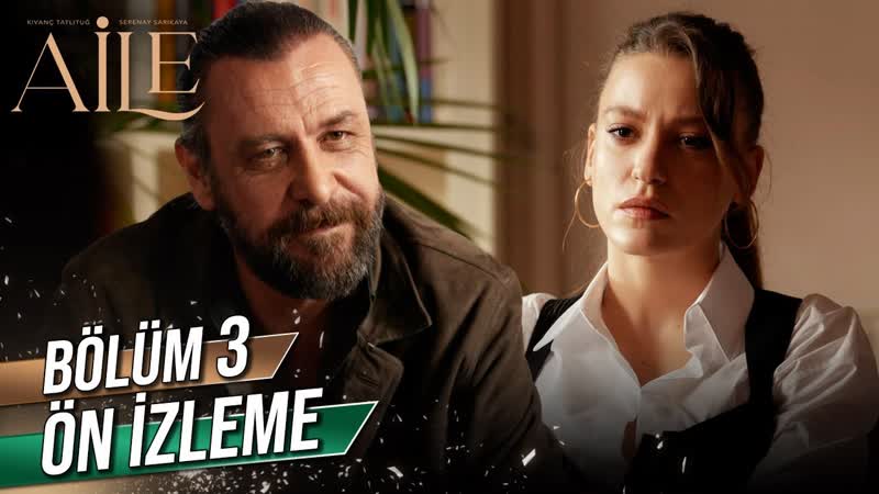Aile 3 bölüm ön i̇zleme