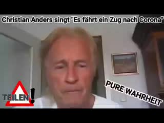 Christian anders "es fährt ein zug nach corona"