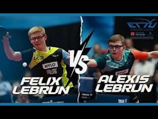 Felix lebrun vs alexis lebrun ms qf 2024 europe top 16