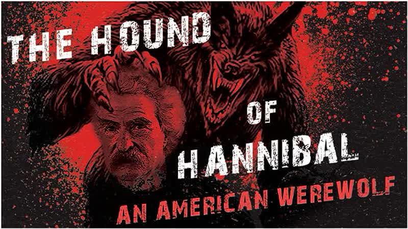 Гончая ханнибала американский вервольф (2022) the hound of hannibal an american werewolf