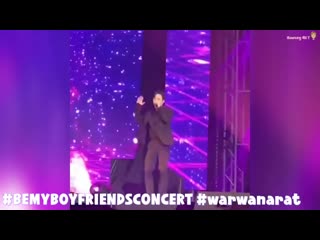 Отрывочки с варом на #bemyboyfriendsconcert #warwanarat