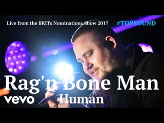 Rag'n'bone man human live from the brits nominations show 2017