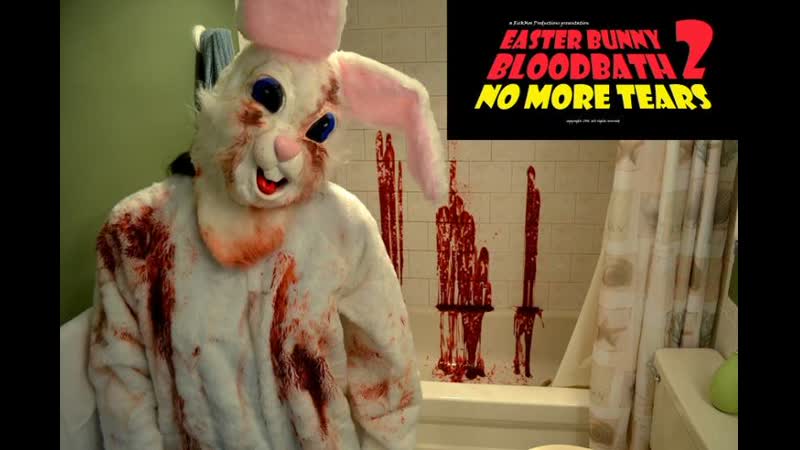 Молодые баня пасхального кролика 2 достаточно слез (2020) easter bunny bloodbath 2 no more tears