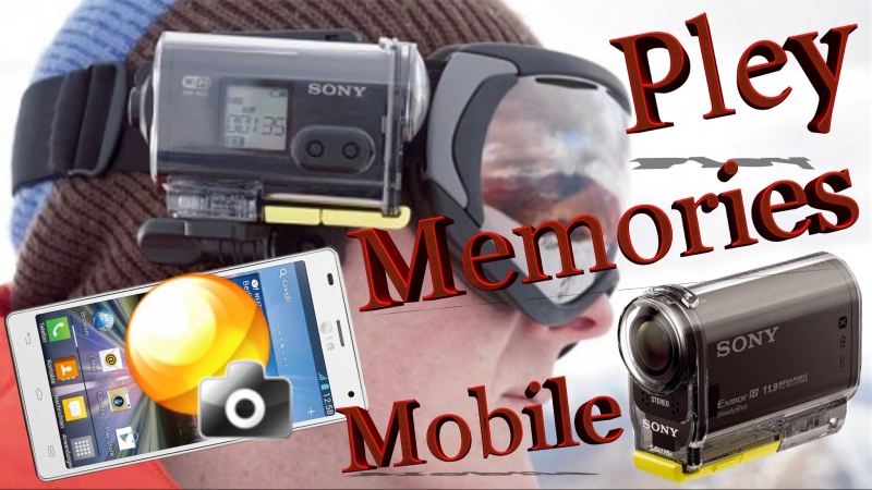 Action cam sony hdr as20 видеообзор подключение с помощью мобильного приложения