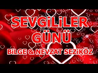 ❤️ sevgililer günü ❤️ bilge & nevzat a n müzi̇k yapim