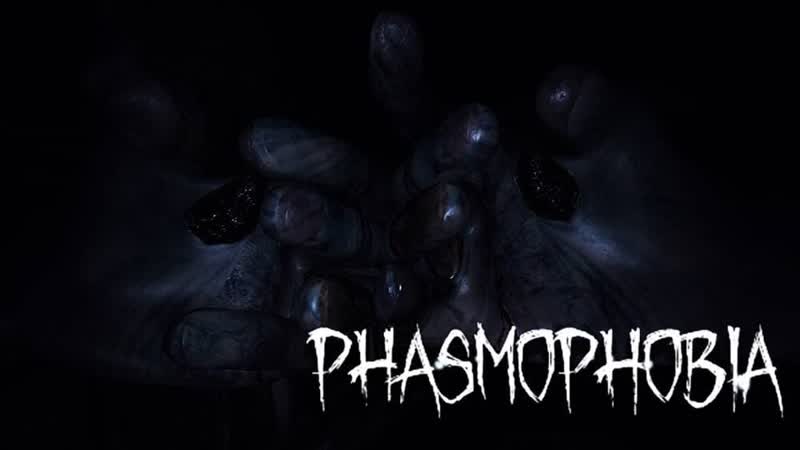 Phasmophobia