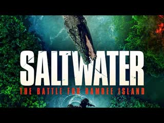 Битва за остров рамри (2021) saltwater the battle for ramree island