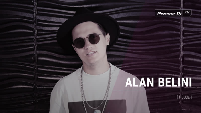 Alan belini [ house ] @ pioneer dj tv | moscow