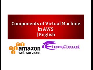 Components of virtual machine in aws