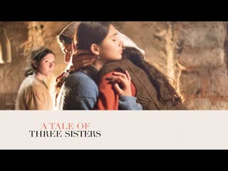 Сестры (2019) kiz kardesler (a tale of three sisters)