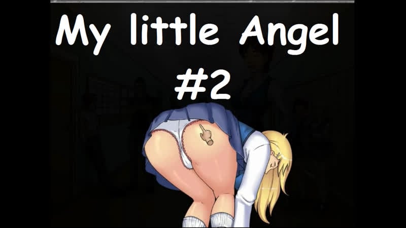 (бц 18+) ангел не хранитель ► my little angel #2