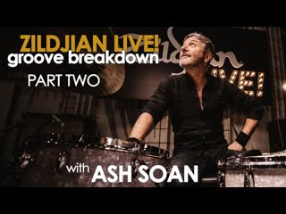 Zildjian live groove breakdown with ash soan