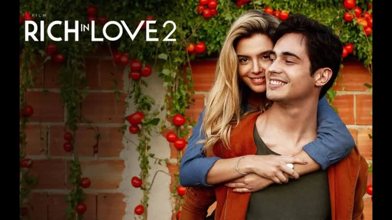 Влюбленный богач 2 (2023) ricos de amor 2 (rich in love 2)