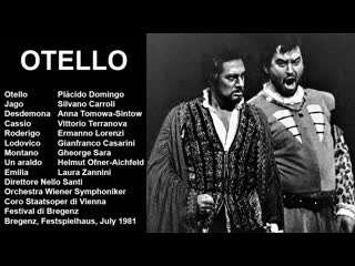 Otello plácido domingo, carroli, tomowa sintow, nello santi, bregenz 1981