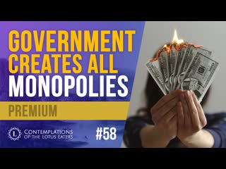 Preview contemplations #58 | why monopolies ruin everything