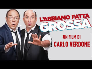 L'abbiamo fatta grossa (2016) 720p