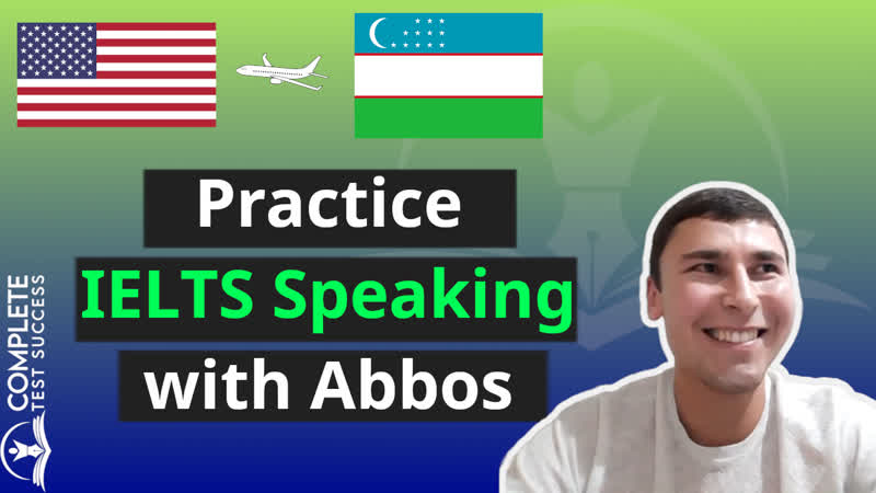 Ielts speaking test practice with abbos from uzbekistan