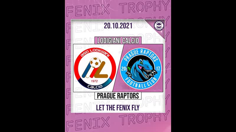 Asd lodigiani calcio 1972 vs prague raptors football club 2017