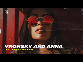 Latin rnb type beat | c tangana type beat | bad bunny type beat "vronsky and anna"