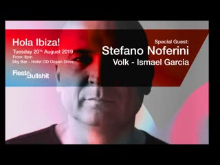 Stefano noferini live @ hola ibiza [20 08 2019]