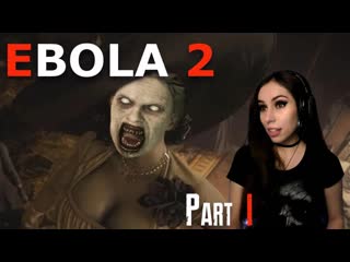 Русский resident evil ebola 2 part 1