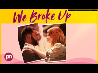 Мы расстались(2021) we broke up