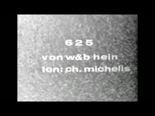 625 (1969) dir birgit hein, wilhelm hein