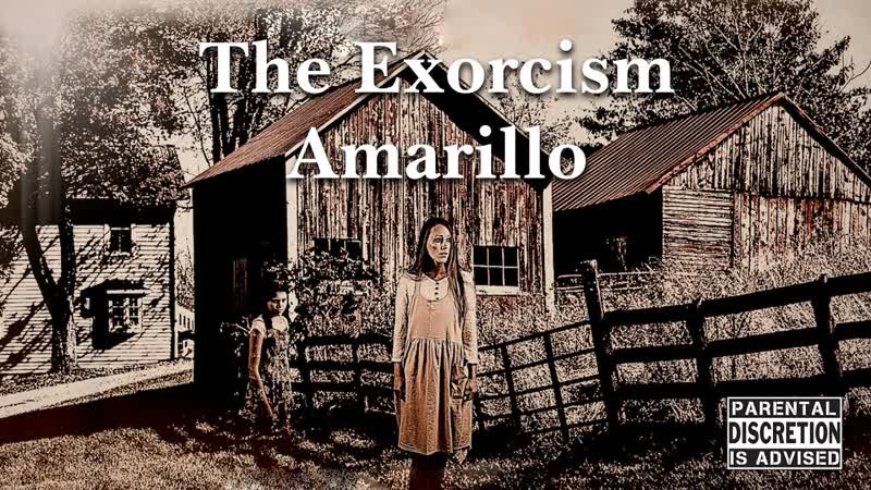 Экзорцизм в амарилло (2020) the exorcism in amarillo