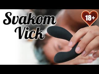 18+ видеообзор вибро массажера простаты svakom vick