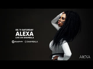 05/11 alexa live in shambala on woxeradio