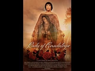 Дева гваделупская (2020) lady of guadalupe