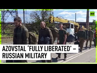 Russian forces take full control of azovstal plant