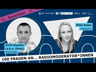 100 fragen an… radiomoderator*innen / projekt berufsnetzde / silke super, radioeins und kirill klychev, avtoradio