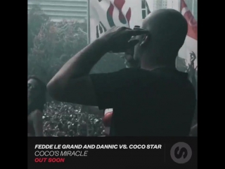 Fedde le grand & dannic vs coco star coco's miracle