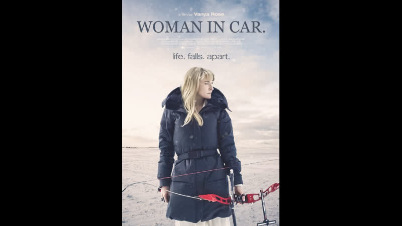 Женщина в машине woman in car (2021) канада