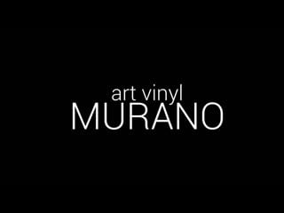 Art vinyl murano
