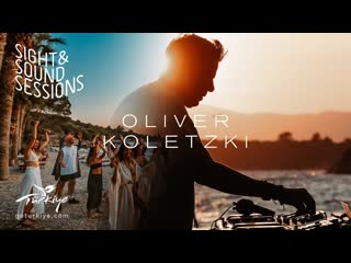 Oliver koletzki live @ sight & sound sessions #10 x marmaris x go türkiye