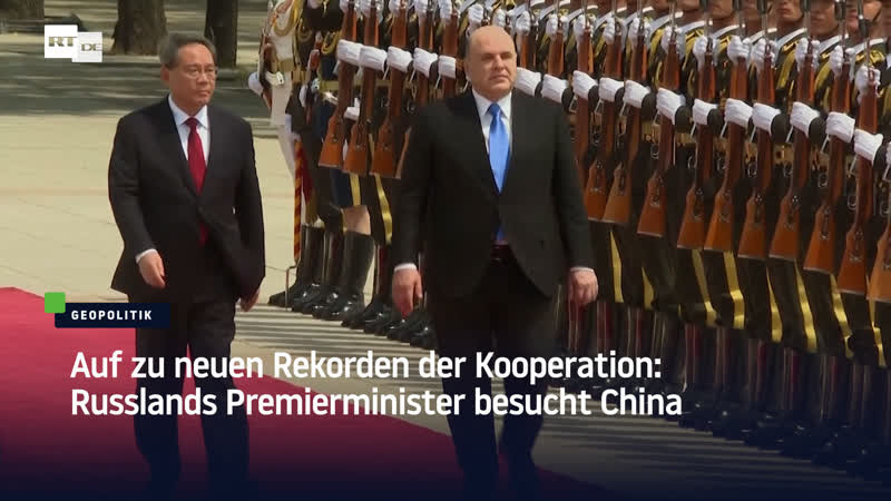 Auf zu neuen rekorden der kooperation russlands premierminister besucht china