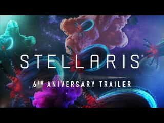 Трейлер к 18 летию stellaris