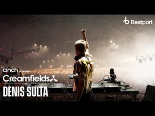 Denis sulta | cinch presents creamfields north 2022 x @beatport live