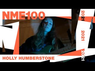 Holly humberstone – ‘vanilla’ & ‘deep end’ | nme 100 showcase