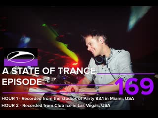 Armin van buuren a state of trance 169 [recorded from party 93 1 in miami & club ice in las vegas, usa]