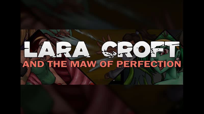 [nyte] lara croft and the maw of perfection (audio vore comic)